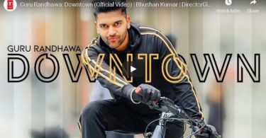 Downtown Whatsapp Status Video Download Guru Randhawa Bhushan Kumar